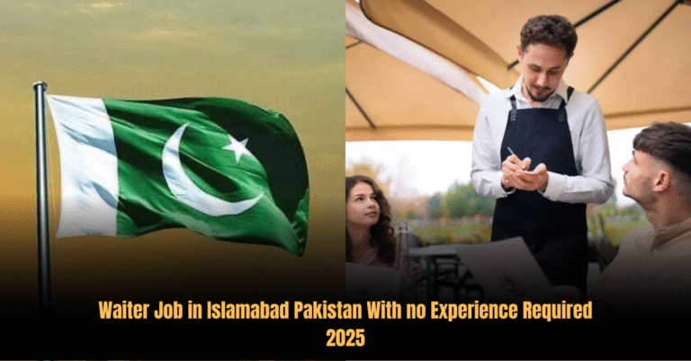 Waiter Job in Islamabad Pakistan With no Experience Required 2025