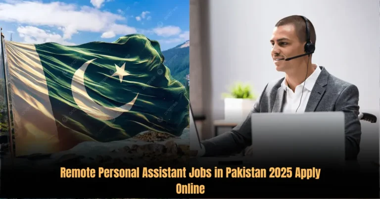 Remote Personal Assistant Jobs in Pakistan 2025 Apply Online