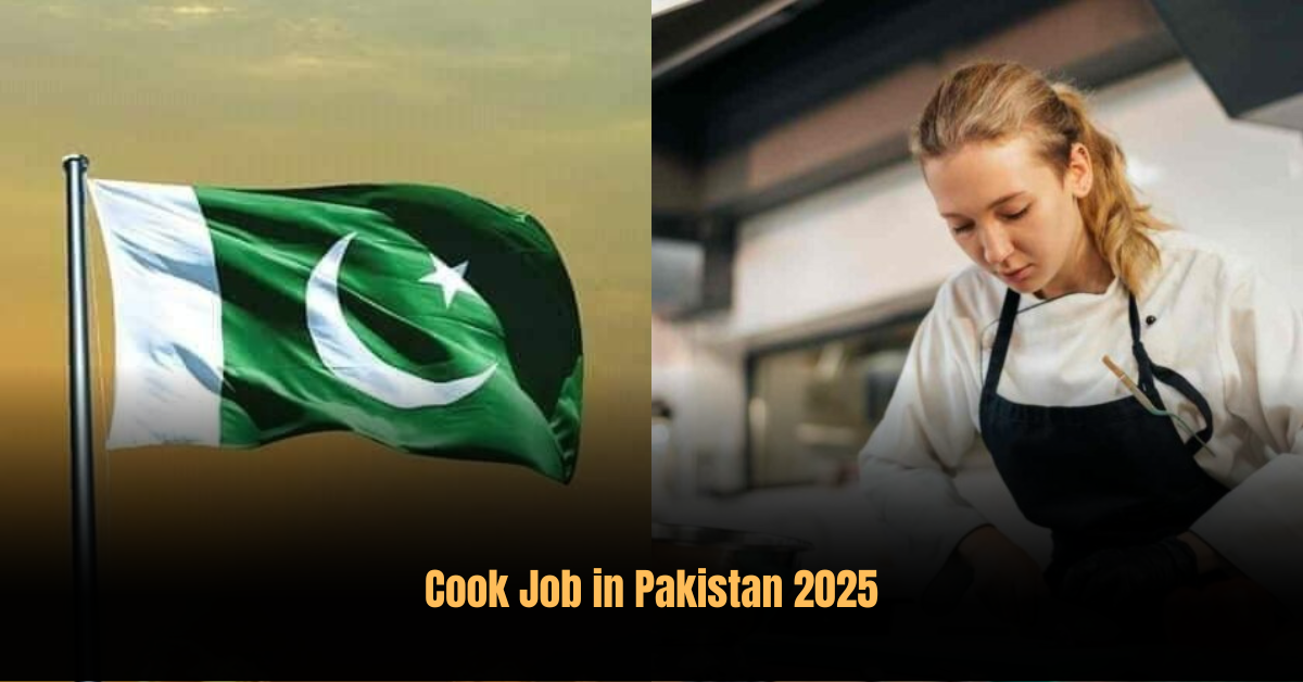 Cook Job in Pakistan 2025