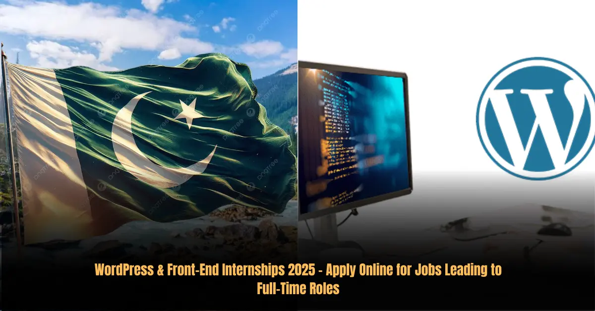 WordPress & Front-End Internships 2025 – Apply Online for Jobs Leading to Full-Time Roles