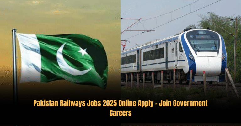 Pakistan Railways Jobs 2025 Online Apply – Join Government Careers