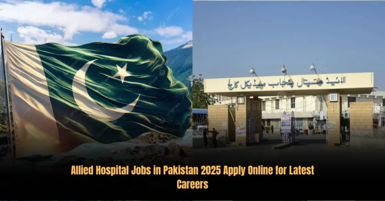 Allied Hospital Jobs in Pakistan 2025 Apply Online for Latest Careers