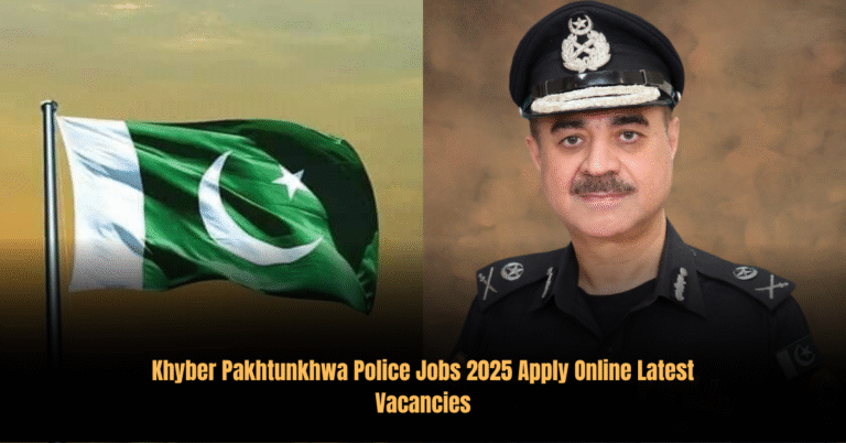 Khyber Pakhtunkhwa Police Jobs 2025 Apply Online Latest Vacancies