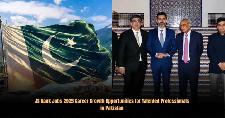 JS Bank Jobs 2025 Career Growth Opportunities for Talented in Pakistan