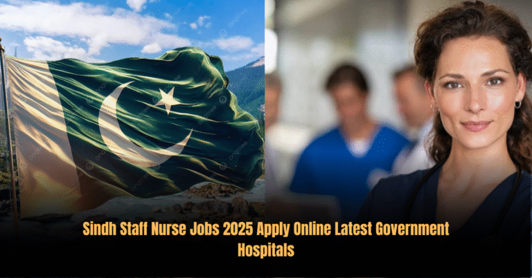 Sindh Staff Nurse Jobs 2025 Apply Online Latest Government Hospitals