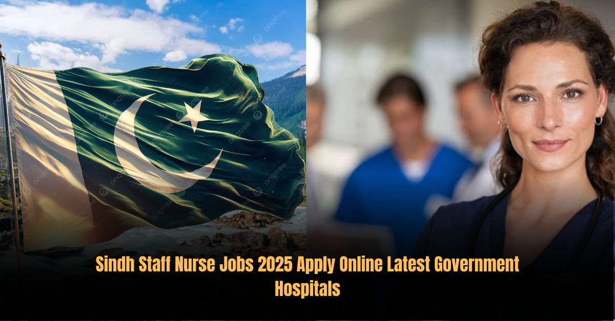 Sindh Staff Nurse Jobs 2025 Apply Online Latest Government Hospitals