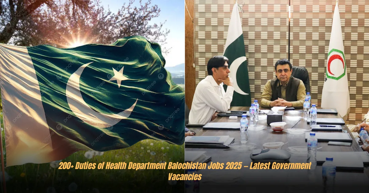 200+ Duties of Health Department Balochistan Jobs 2025 — Latest Government Vacancies