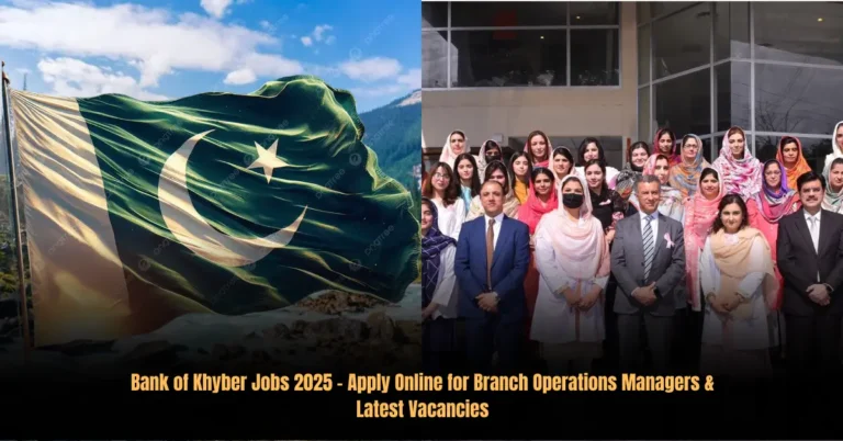 Bank of Khyber Jobs 2025 – Apply Online for Branch Operations Managers & Latest Vacancies