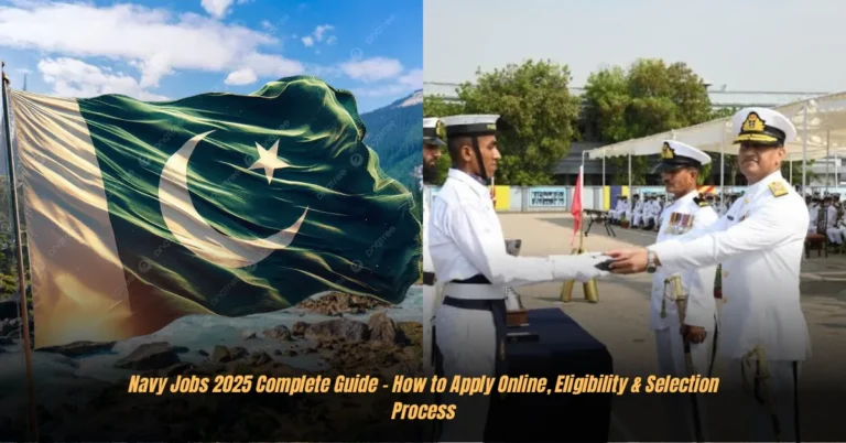 Navy Jobs 2025 Complete Guide – How to Apply Online, Eligibility & Selection Process