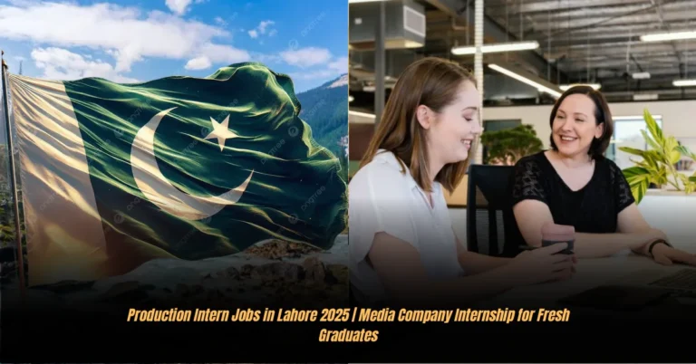 Production Intern Jobs in Lahore 2025 | Media Company Internship for Fresh Graduates