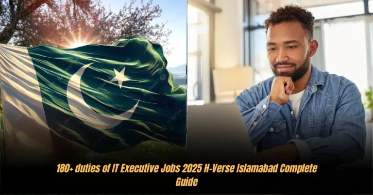 180+ duties of IT Executive Jobs 2025 H-Verse Islamabad Complete Guide