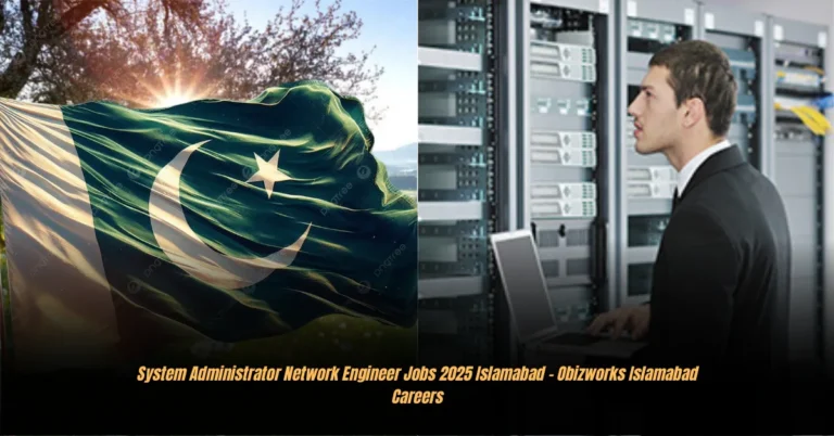System Administrator Network Engineer Jobs 2025 Islamabad – Obizworks Islamabad Careers